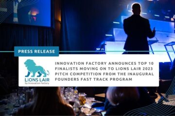 Innovation Factory announces top 10 finalists in LiONS LAIR 2023 pitch competition